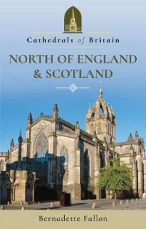 North of England and Scotland de Bernadette Fallon