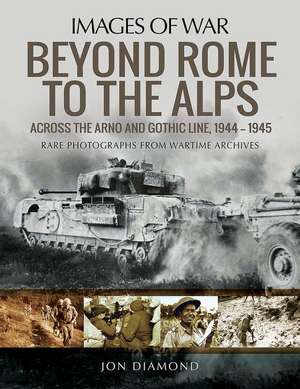 Beyond Rome to the Alps de Jon Diamond