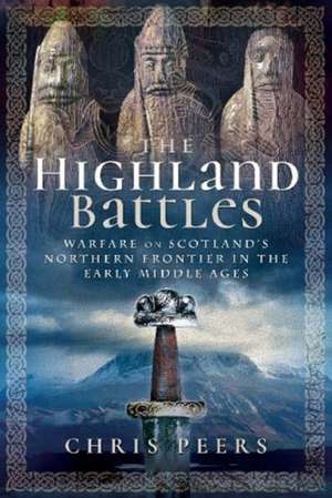 The Highland Battles de Chris Peers