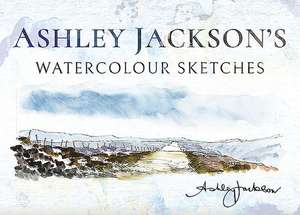 Ashley Jackson's Watercolour Sketches de Ashley Jackson