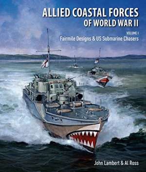 Allied Coastal Forces of World War II de Lambert John