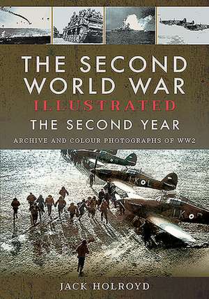 The Second World War Illustrated de Jack Holroyd