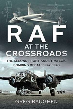 RAF at the Crossroads de Greg Baughen