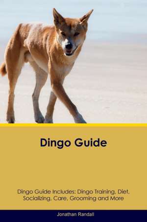 Dingo Guide Dingo Guide Includes de Jonathan Randall