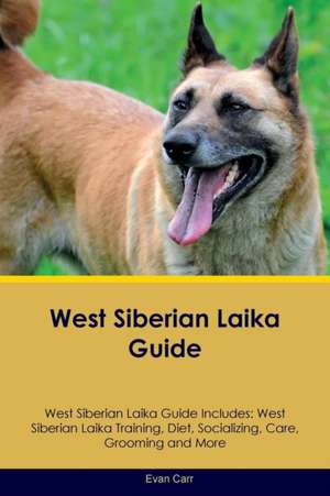 West Siberian Laika Guide West Siberian Laika Guide Includes de Evan Carr