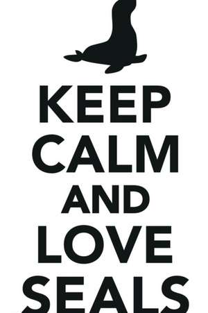 Keep Calm Love Seals Workbook of Affirmations Keep Calm Love Seals Workbook of Affirmations de Alan Haynes