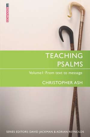 Teaching Psalms Vol. 1 de Christopher Ash