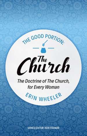 The Good Portion - the Church de Erin Wheeler