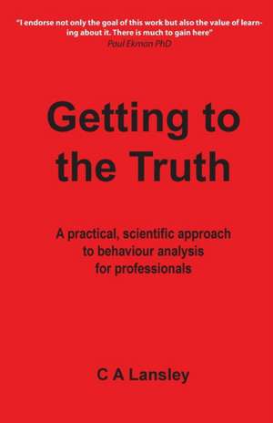 Getting to the Truth de Cliff A Lansley