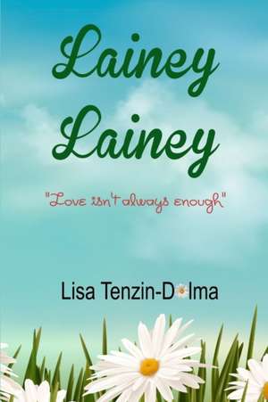 Lainey Lainey de Lisa Tenzin-Dolma