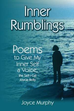 Inner Rumblings de Joyce Murphy