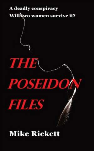 The Poseidon Files de Mike Rickett