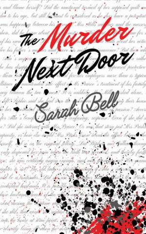 The Murder Next Door de Sarah Bell