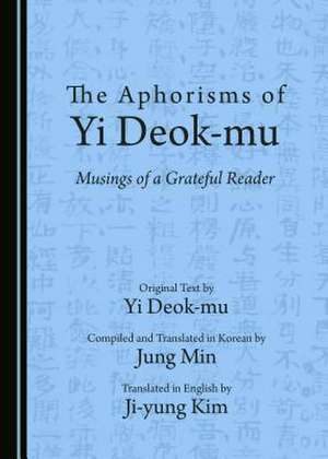 The Aphorisms of Yi Deok-Mu de Deok-Mu, Yi