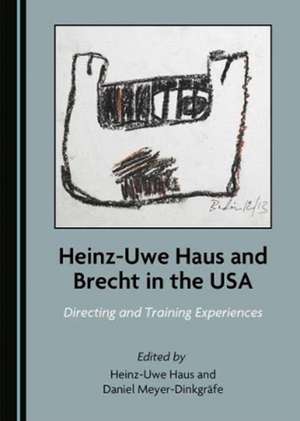 Heinz-Uwe Haus and Brecht in the USA