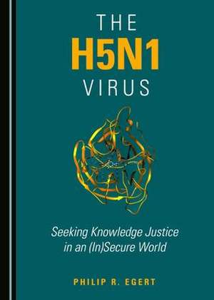 H5N1 Virus de Philip R. Egert