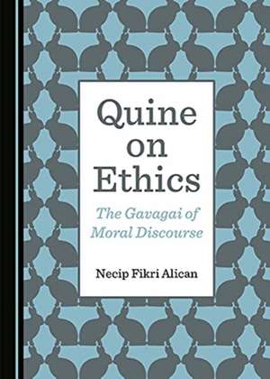 Quine on Ethics de Necip Fikri Alican