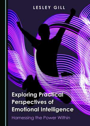 EXPLORING PRACTICAL PERSPECTIVES OF EMOT de Lesley Gill