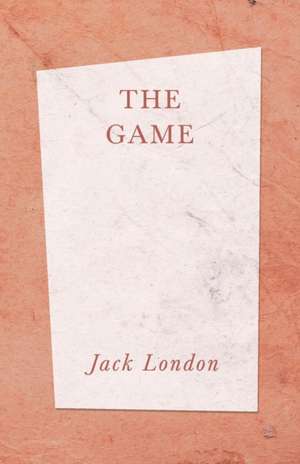 The Game de Jack London