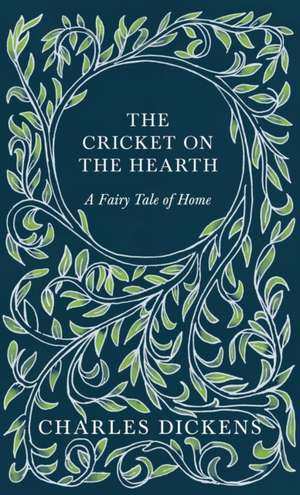 The Cricket on the Hearth - A Fairy Tale of Home de Charles Dickens