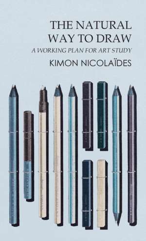 The Natural Way to Draw de Kimon Nicolaïdes