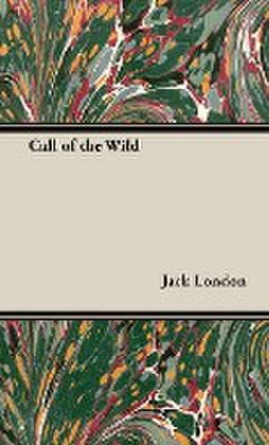 The Call of the Wild de Jack London