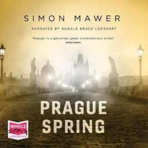 Mawer, S: Prague Spring de Simon Mawer