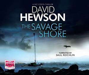 Hewson, D: The Savage Shore de David Hewson