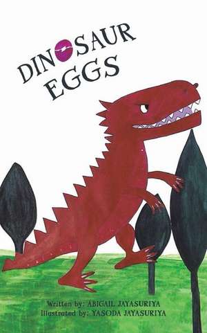 Dinosaur Eggs de Abigail Jayasuriya