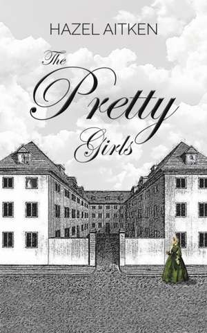 The Pretty Girls de Hazel Aitken