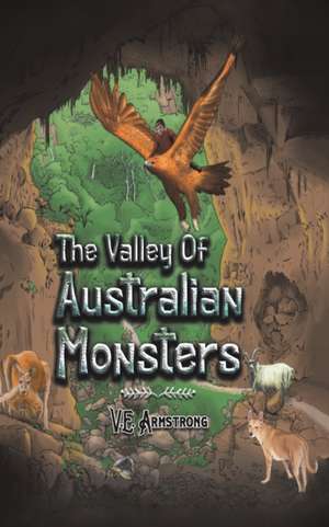 The Valley of Australian Monsters de V. E. Armstrong