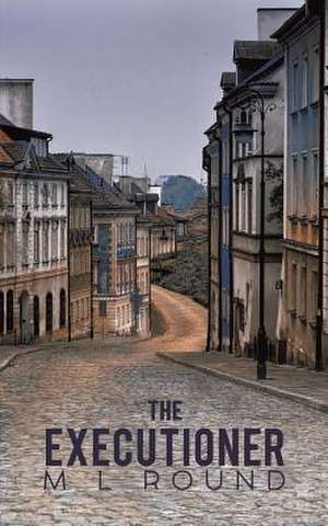 The Executioner de M. L. Round