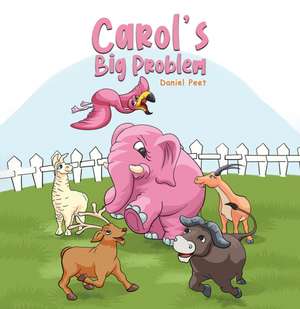 Carol's Big Problem de Daniel Peet