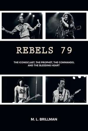 Rebels 79 de M. L. Brillman