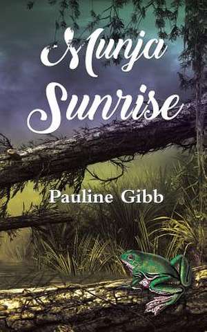 Munja Sunrise de Pauline Gibb