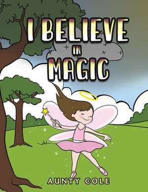 I Believe in Magic de Aunty Cole