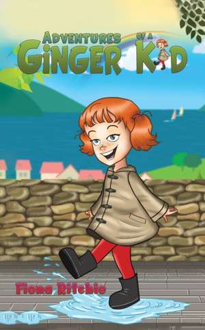 Adventures of a Ginger Kid de Fiona Ritchie