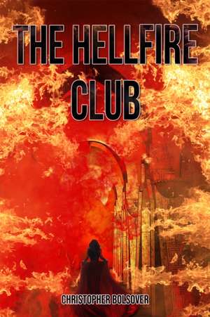 The Hellfire Club de Christopher Bolsover