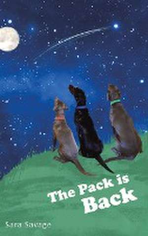 The Pack is Back de Sara Savage