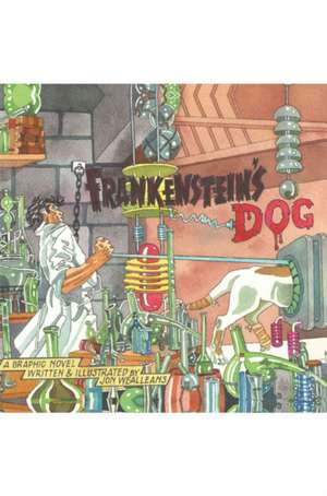 Frankenstein's Dog - Don't Go Up to the Castle de Jon Wealleans