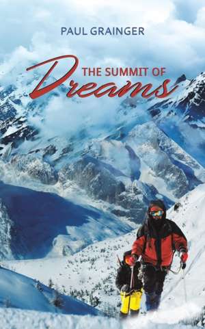 The Summit of Dreams de Paul Grainger