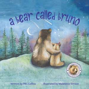 A Bear Called Bruno de Prg Collins