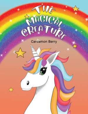 The Magical Creature de Cardamon Berry