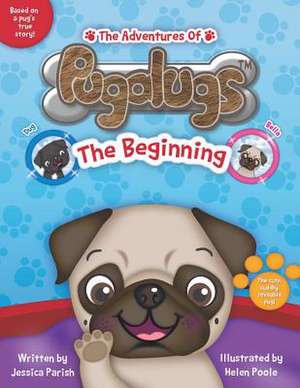 The Adventures of Pugalugs de Jessica Parish