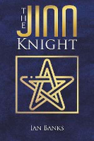 The Jinn Knight de Ian Banks