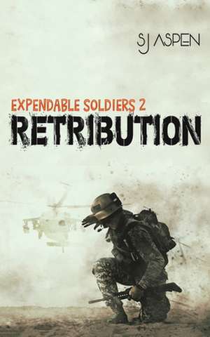 Expendable Soldiers 2 de Sj Aspen