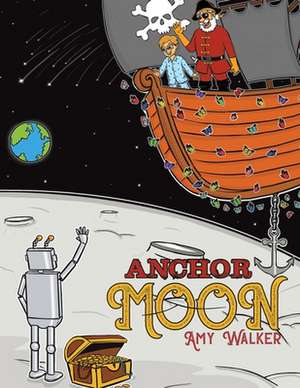 Anchor Moon de Amy Walker