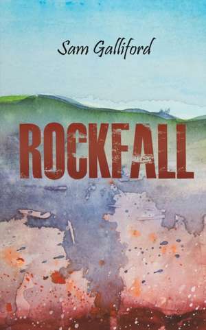 Rockfall de Sam Galliford