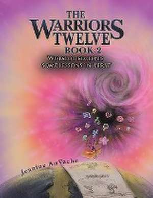 The Warriors Twelve - Book 2 de Jeanine Auvache