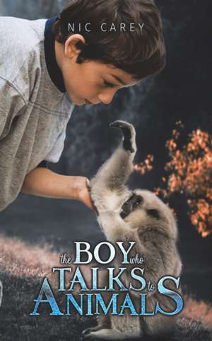 BOY WHO TALKS TO ANIMALS